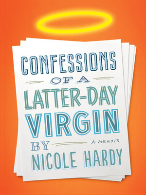 Confessions of a Latter-day Virgin - ebook